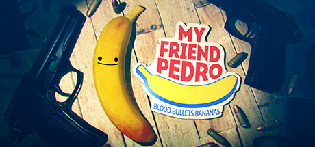 我的朋友佩德罗/My Friend Pedro_财神笔记