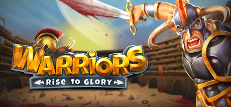 战士们：走向荣耀！/Warriors: Rise to Glory!（v0.8）_财神笔记