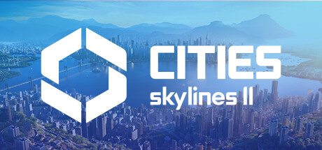 城市天际线2/都市天际线2/Cities: Skylines ll-彩豆博客