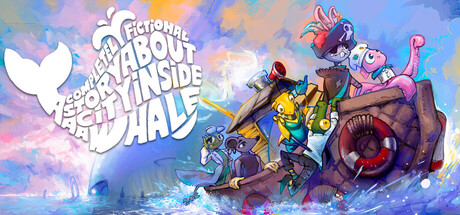 鲸中小镇/A Completely Fictional Story About a City Inside a Whale